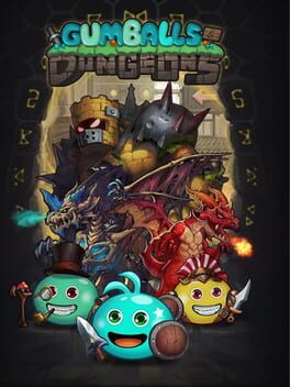 Gumballs & Dungeons