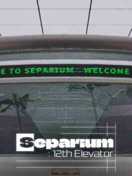 Separium: 12th Elevator