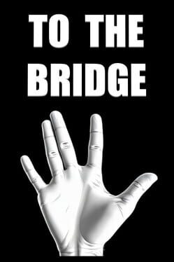 To the Bridge