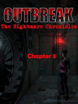 Outbreak: The Nightmare Chronicles - Chapter 3