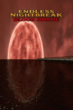 Endless Nightbreak: Blood Horde