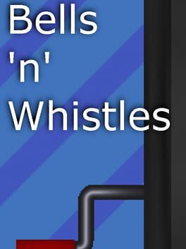 Bells 'n' Whistles
