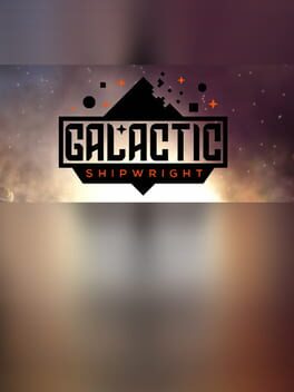 Galactic Shipwright