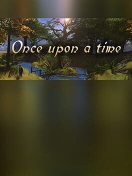 Once upon a time