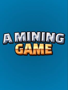 A Mining Game