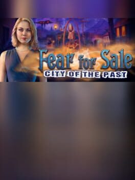 Fear for Sale: City of the Past - Collector's Edition