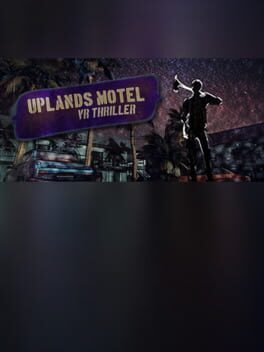 Uplands Motel: VR Thriller
