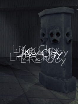 Like Clay