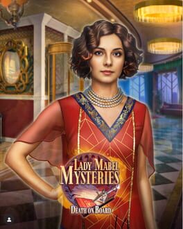 Lady Mabel Mysteries: Death on Board - Collector’s Edition