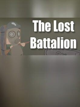 The Lost Battalion: All Out Warfare