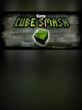 Super Cube Smash