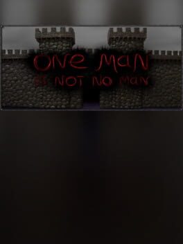 One Man Is Not No Man