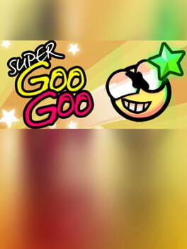 Super Goo Goo