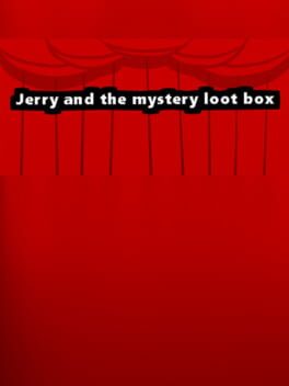 Jerry and the Mystery Loot Box