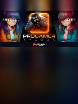 Pro Gamer Tycoon