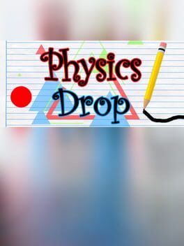 Physics Drop