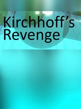 Kirchhoff's Revenge