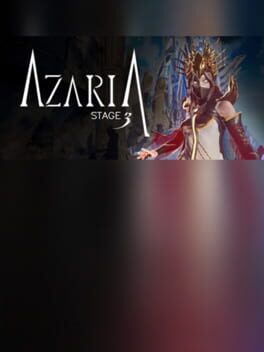 Stage 3: Azaria