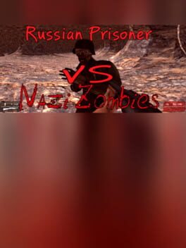 Russian Prisoner VS Nazi Zombies