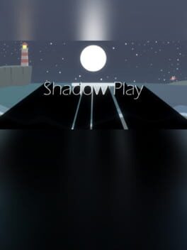 Shadow Play