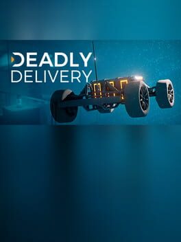 Deadly Delivery