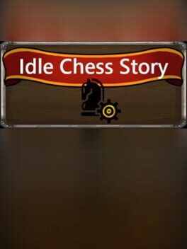 Idle Chess Story