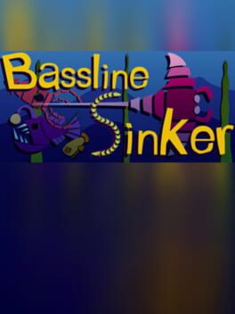 Bassline Sinker