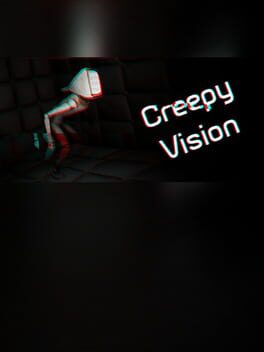 Creepy Vision