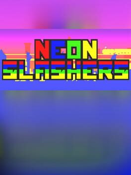 Neon Slashers
