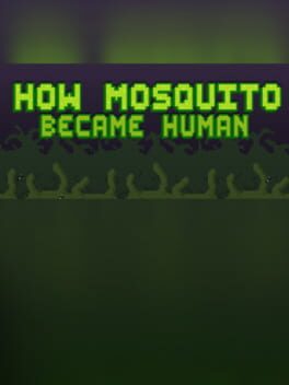 How Mosquito Became Human