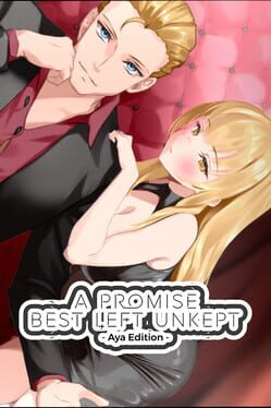 A Promise Best Left Unkept: Aya Edition