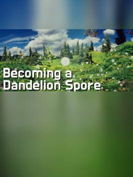 Becoming a Dandelion Spore