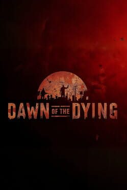 Dawn of the Dying