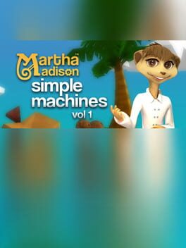 Martha Madison: Simple Machines Volume 1