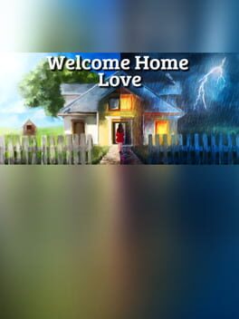 Welcome Home, Love
