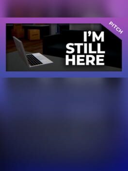 I'm Still Here