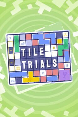 Tile Trials