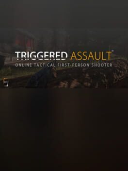 Triggered: Assault
