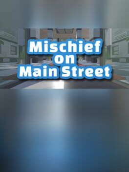 Mischief on Main Street