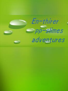 En-thirer pp-slimes adventures