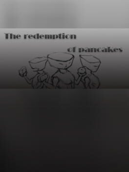 The redemption of pancakes