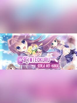 Kimiheokuru Sora No Hana