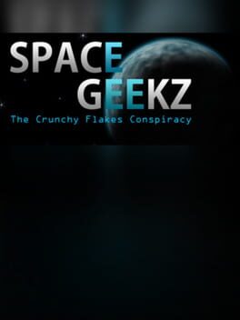 Space Geekz: The Crunchy Flakes Conspiracy