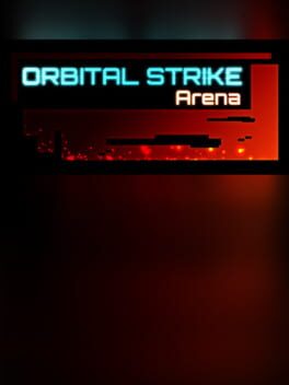 Orbital Strike: Arena
