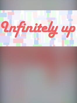 Infinitely Up
