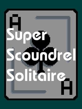 Super Scoundrel Solitaire