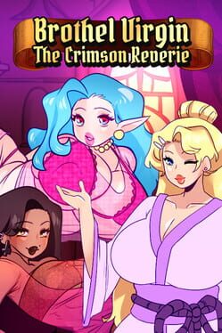 Brothel Virgin: The Crimson Reverie