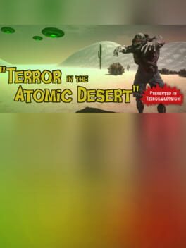 Terror In The Atomic Desert