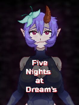 Five Nights at Dream's