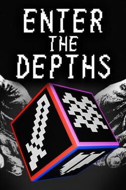 Enter the Depths